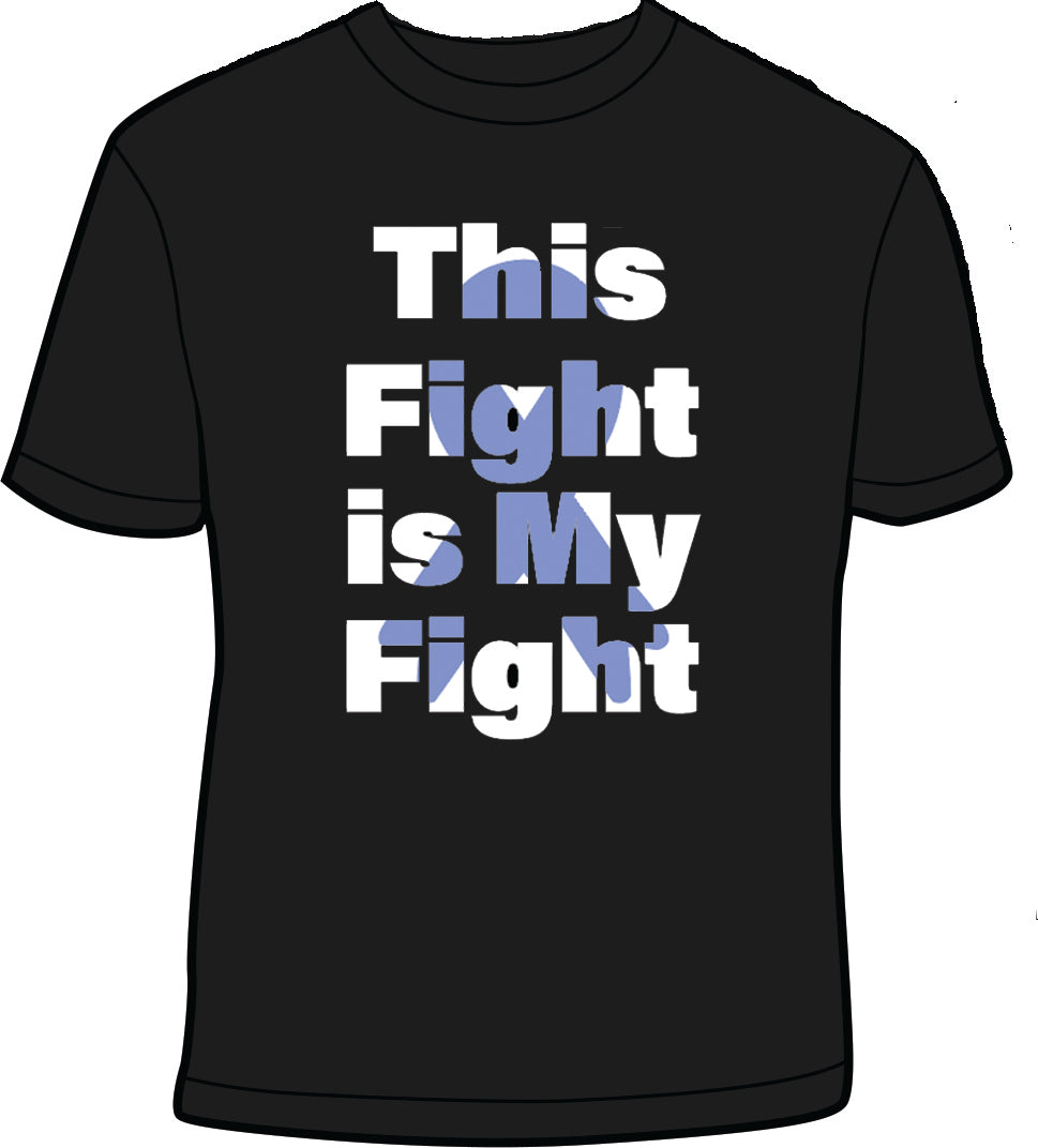 This Fight Is My Fight T-Shirt